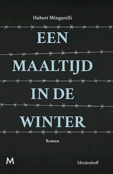 Een maaltijd in de winter - Hubert Mingarelli (ISBN 9789460239854)