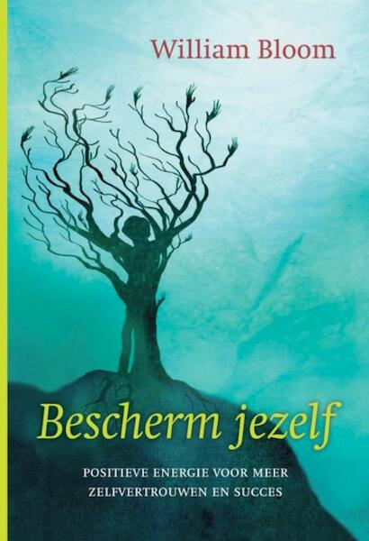 Bescherm jezelf - William Bloom (ISBN 9789069639833)