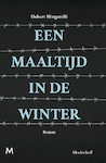 Een maaltijd in de winter (e-Book) - Hubert Mingarelli (ISBN 9789460239854)