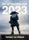 De uitdaging van 2023 (e-Book) - Elly Godijn, Ilona Poot, Frans van der Eem, Nel Goudriaan (ISBN 9789464641318)