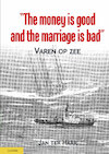 The money is good and the marriage bad (e-Book) - Jan ter Haar (ISBN 9789086163274)