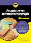 Acceptatie- en commitmenttherapie voor Dummies (e-Book) - Freddy Jackson Brown, Duncan Gillard (ISBN 9789045356785)