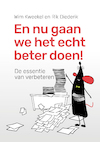 En nu gaan we het echt beter doen! (e-Book) - Wim Kweekel, Rik Diederik (ISBN 9789491260124)