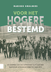 Voor het hogere bestemd (e-Book) - Marieke Smulders (ISBN 9789048559084)