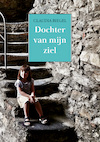 Dochter van mijn ziel (e-Book) - Claudia Biegel (ISBN 9789493314085)