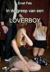 In de greep van een loverboy (e-Book) - Ernst Pels (ISBN 9789462170490)