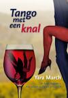 Tango met een knal (e-Book) - Yara March (ISBN 9789082139747)
