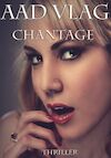 Chantage (e-Book) - Aad Vlag (ISBN 9789082974928)