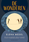 De wonderen (e-Book) - Elena Medel (ISBN 9789493169500)