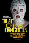 The Art of Being Dangerous (e-Book) (ISBN 9789461663825)