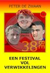 Een festival vol verwikkelingen (e-Book) - Peter de Zwaan (ISBN 9789464494815)