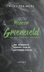 Meneer Groeneveld en het onderwijsmoeras (e-Book)