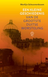 Een kleine geschiedenis van de grootste Duitse worsteling (e-Book)