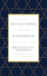 Reflecteren: Het Handboek - De Mooiste Reflectiemethoden & Reflectievragen (e-Book)