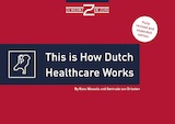 This is how the Dutch healthcare works (e-Book)