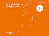 Zo werkt de zorg in Nederland (e-Book)