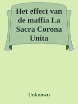 Het effect van de maffia; La Sacra Corona Unita (e-Book)