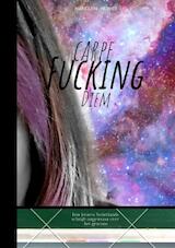Carpe fucking diem (e-Book)