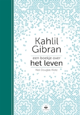 Kahlil Gibran: Een boekje over het leven (e-Book)