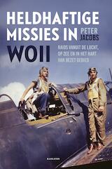 Heldhaftige missies in WOII (e-Book)