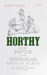 xHorthy and the battle for the Hungarian nation state (e-Book)