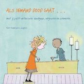 Als iemand dood gaat... - Riet Fiddelaers-Jaspers (ISBN 9789077179475)