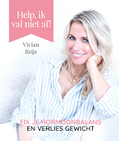 Help, ik val niet af! - Vivian Reijs (ISBN 9789021579962)