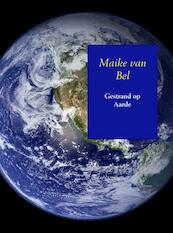 Gestrand op Aarde - Maike van Bel (ISBN 9789402110739)