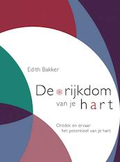 De rijkdom van je hart - Edith Bakker (ISBN 9789402140828)