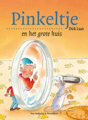 Pinkeltje en het grote huis - Dick Laan (ISBN 9789000309313)