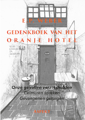 Gedenkboek van het Oranjehotel - E.P. Weber (ISBN 9789464629606)