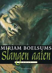 Slangen aaien - Mirjam Boelsums (ISBN 9789045705156)