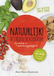 Natuurlijk! Het Hheden ik kookboek - Anne Marie Reuzenaar (ISBN 9789021558684)