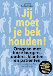 Jij moet je bek houden ! - Caroline Koetsenruijter (ISBN 9789492528339)