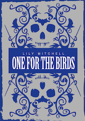 One for the birds - Lily Mitchell (ISBN 9789492115638)