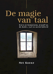 De magie van taal - Net Koene (ISBN 9789463014564)