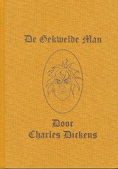 De Gekwelde Man - Charles Dickens (ISBN 9789492337726)