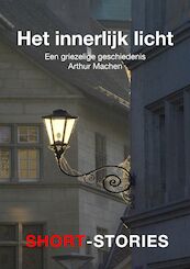 Het innerlijk licht - Arthur Machen (ISBN 9789462179561)