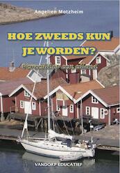 Hoe Zweeds kun je worden? - Angelien Motzheim (ISBN 9789077698952)