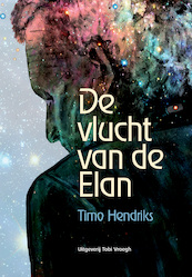 De vlucht van de Elan - Timo Hendriks (ISBN 9789078761730)