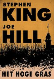 Het hoge gras - Stephen King, Joe Hill (ISBN 9789024561179)