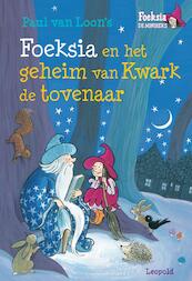 Foeksia en het geheim van Kwark de tovenaar - Paul van Loon (ISBN 9789025869083)