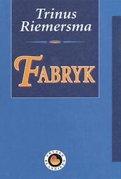 Fabryk - Trinus Riemersma (ISBN 9789089543943)