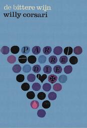 De bittere wijn - Willy Corsari (ISBN 9789025863838)