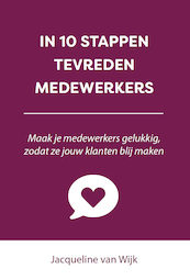 IN 10 STAPPEN TEVREDEN MEDEWERKERS - (ISBN 9789493222281)