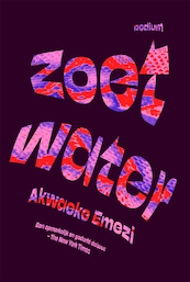 Zoetwater - Akwaeke Emezi (ISBN 9789463811903)