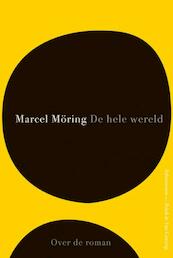 De hele wereld - Marcel Möring (ISBN 9789025369743)