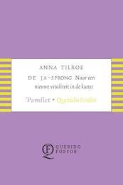 De ja-sprong - Anna Tilroe (ISBN 9789021406930)
