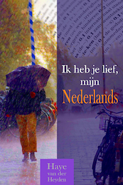 Ik heb je lief, mijn Nederlands - Haye van der Heyden (ISBN 9789083154152)