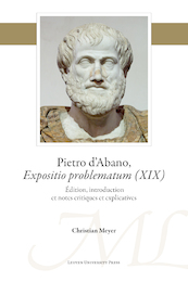Pietro d’Abano, Expositio problematum (XIX) - Christian Meyer (ISBN 9789461663894)